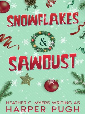 cover image of Snowflakes & Sawdust